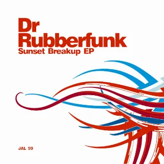 Sunset Breakup - EP by Dr Rubberfunk