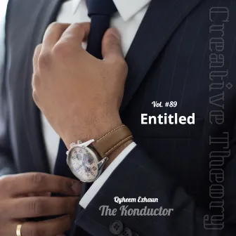 Entitled (Vol. #89) by Qyheem Ezhaun