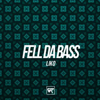 Feel Da Bass by Liko