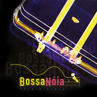 Bossa Noia by Sergio Arara