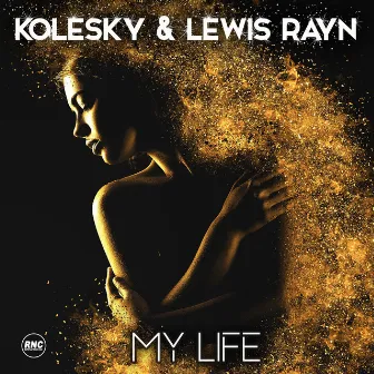 My Life by Lewis Rayn