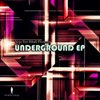 Underground EP by Veja Vee Khali