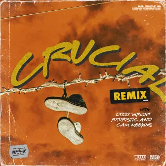 CRUCIAL REMIX (feat. Dizzy Wright, Futuristic & Cam Meekins) by BangerOfTheDay