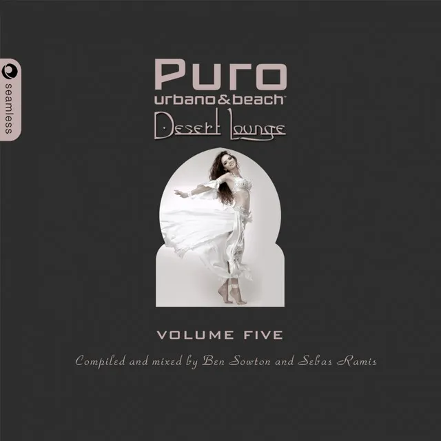 Puro Desert Lounge, Pt. 1 (Mixed & Compiled By Ben Sowton) - Continuous Mix