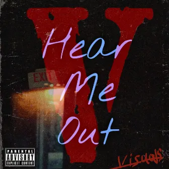 Hear Me Out by Visuals