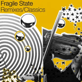 Remixes / Classics - New Mixes / Unreleased Tracks by Fragile State