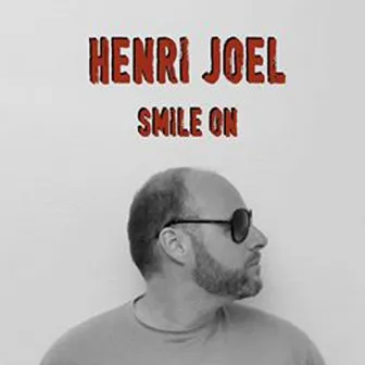 Smile On by Henri Joel