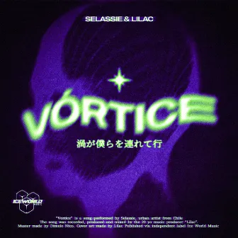 Vórtice by Selassie