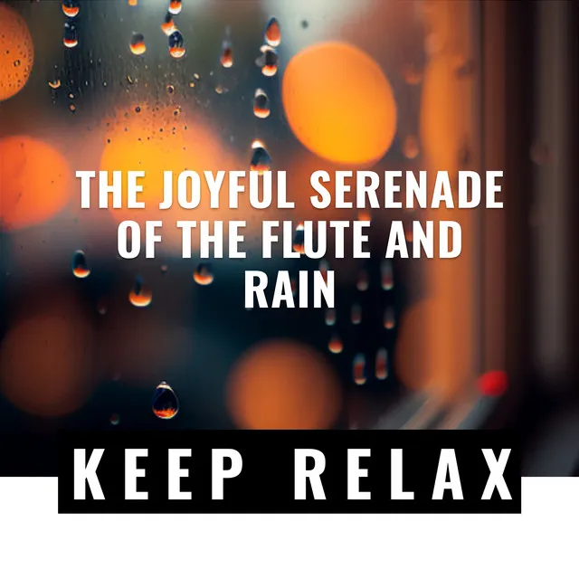 The Joyful Serenade of the Flute and Rain