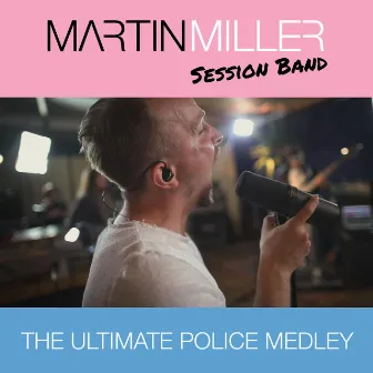 The Ultimate Police Medley by Martin Miller