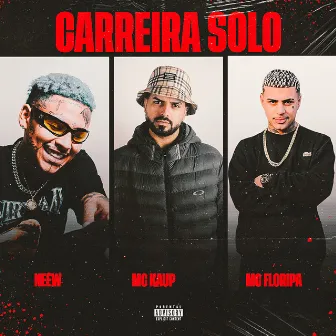 Carreira Solo by Mc Kaup