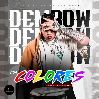 Dembow Con Colores by DJ Kiko El De Lo Alka