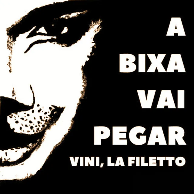 A Bixa Vai Pegar