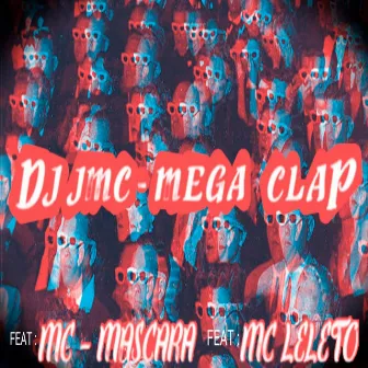 Mega Clap by DJ JMC