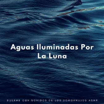 Aguas Iluminadas Por La Luna: Duerme Con Sonidos De Los Somormujos Asmr by 