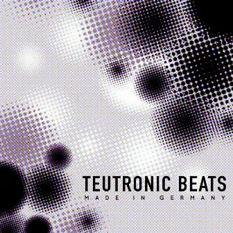 Teutronic Beats - Made in Germany by Philip Stegers