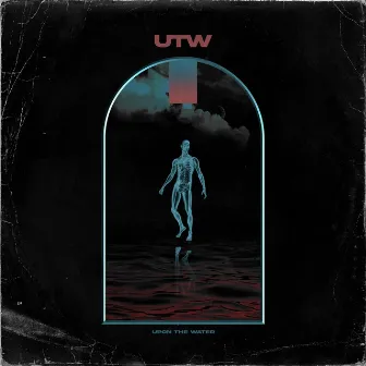 U.T.W by Upon the Water