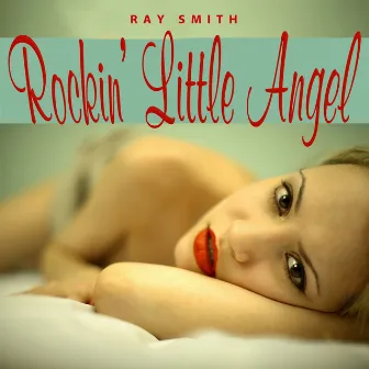 Rockin' Little Angel by Ray Smith