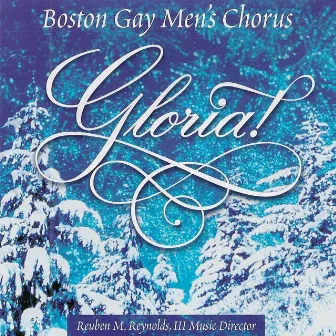 Gloria! by Boston Gay Men's Chorus