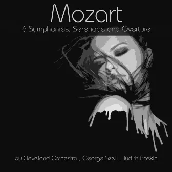 Mozart: 6 Symphonies, Serenade and Overture by Judith Raskin