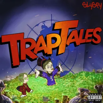 Trap Tales by SLYSPY