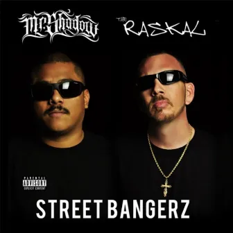 Street Bangerz by The Raskal