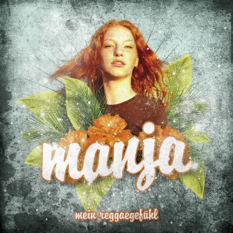 Mein Reggaegefühl by Manja