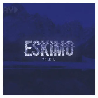 Eskimo by Viktor Tilt