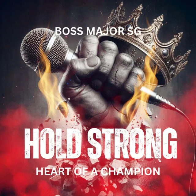 Hold Strong (Heart Of A Champion)