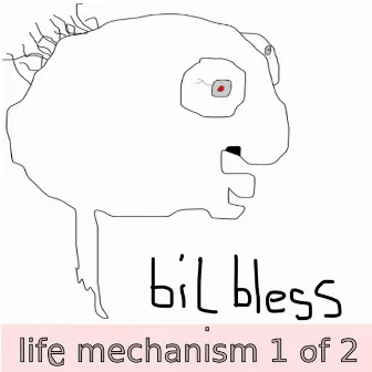 Life Mechanism (1 of 2) by Bil Bless