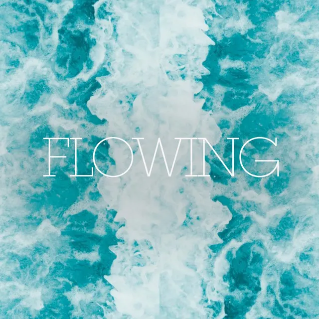 Flowing