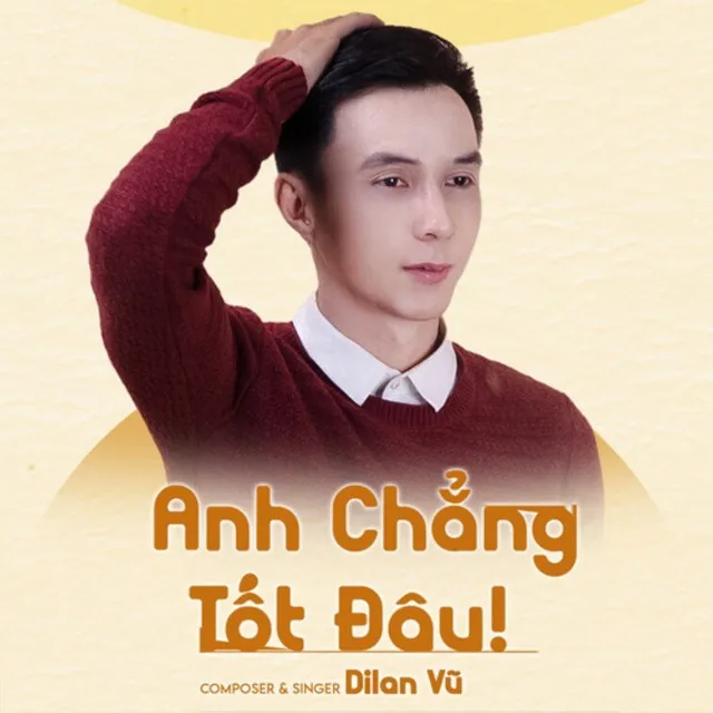 Anh Chẳng Tốt Đâu