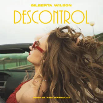 Descontrol by Gilberta Wilson