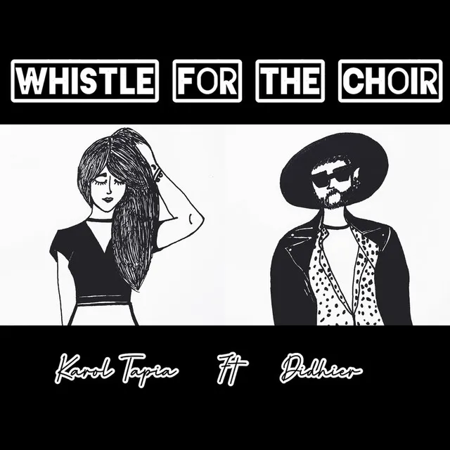 Whistle for the Choir - Cover