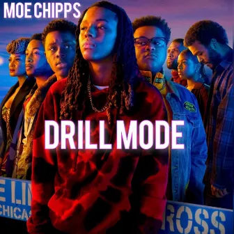 Drill Mode by Moe Chipps