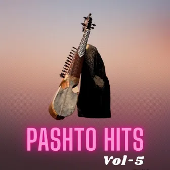 Pashto Hits, Vol-5 by Maryam