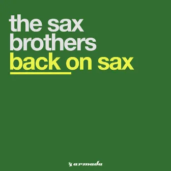 Back On Sax by The Sax Brothers