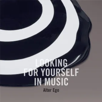 Looking for yourself in Music by Alter Ego