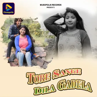 Tore Sange Dila Gadela by Dheeraj Kumar