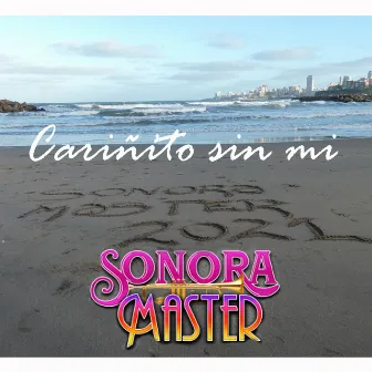 Cariñito Sin Mi by La Sonora Master