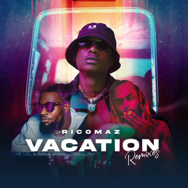 Vacation - Naija Remix