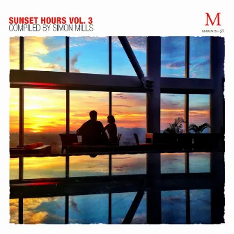 Sunset Hours - Marini's on 57, Vol. 3 (Edited) by Simon Mills