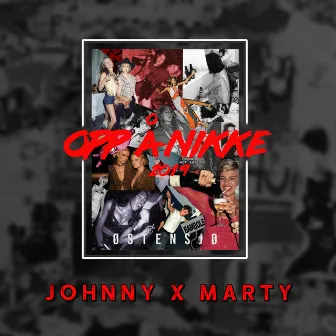 Opp Å Nikke 2019 by Johnny X Marty