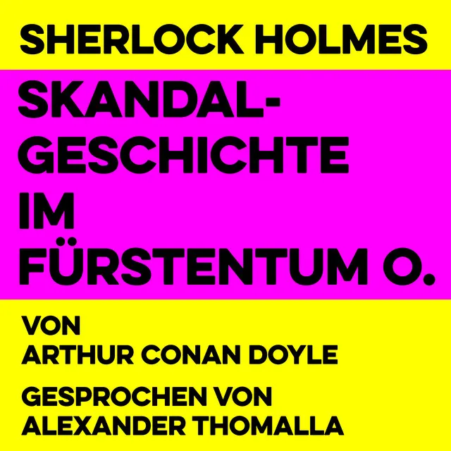 Skandalgeschichte im Fürstentum O. (Sherlock Holmes)