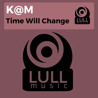 Time Will Charge by K@M