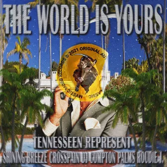 The World Is Yours by Tennesseen