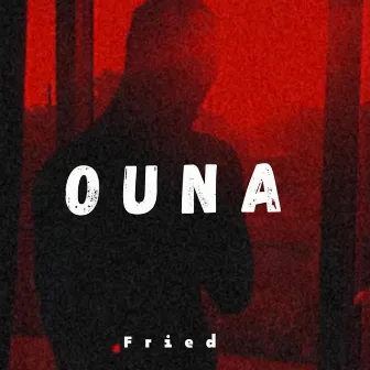 Ouna by Fried