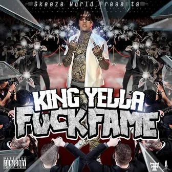 Fuckfame by King Yella