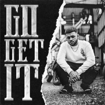 Go Get It by IRONIQ