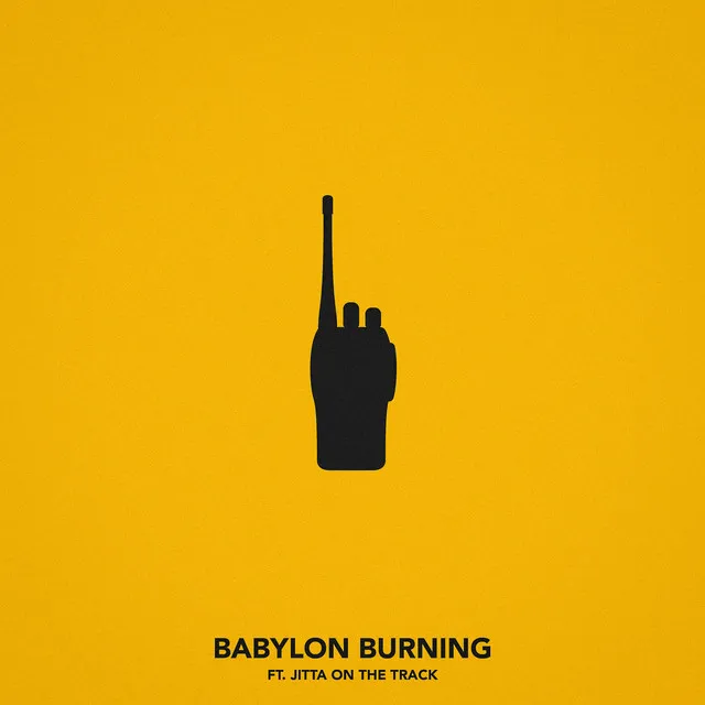 Babylon Burning (feat. Jitta On The Track)